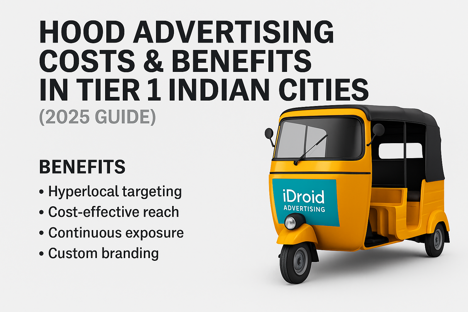Auto Hood Advertising Costs and Benefits in Tier 1 Indian Cities — 2025 Guide